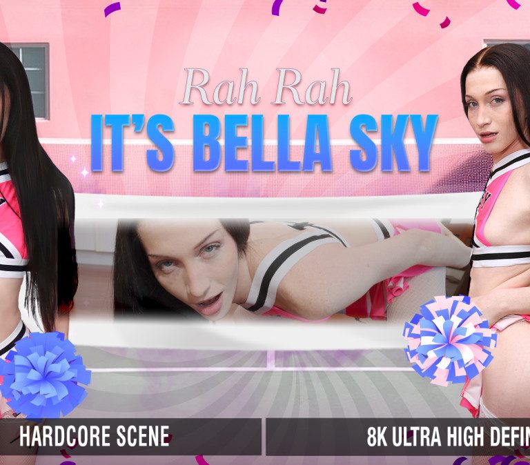 Bella Sky – Rah Rah It’s Bella Sky!