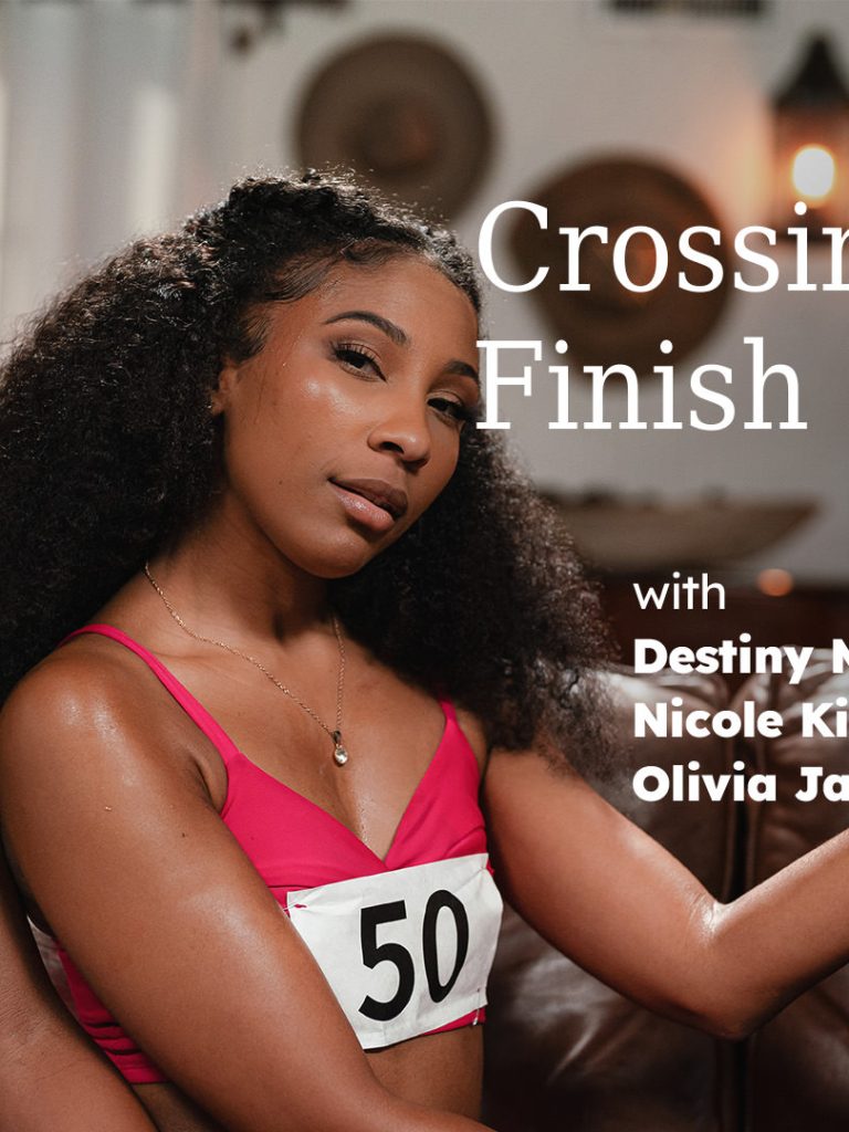 Nicole Kitt, Destiny Mira, Olivia Jay – Crossing The Finish Line