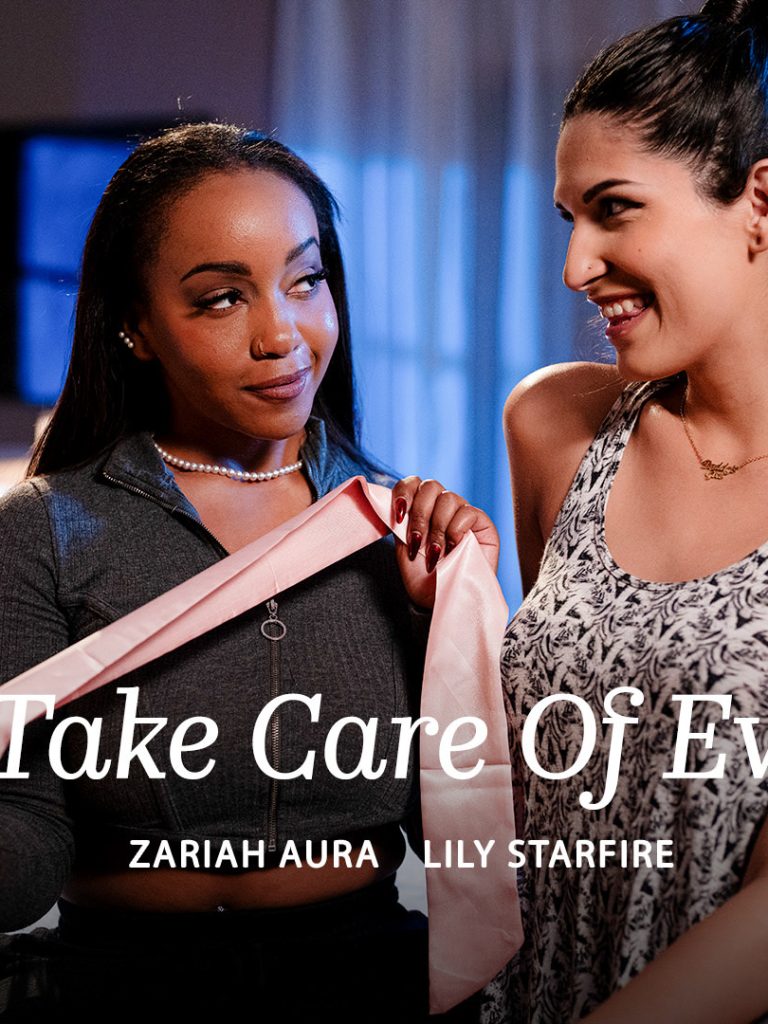 Lily Starfire, Zariah Aura – Let Me Take Care Of Everything