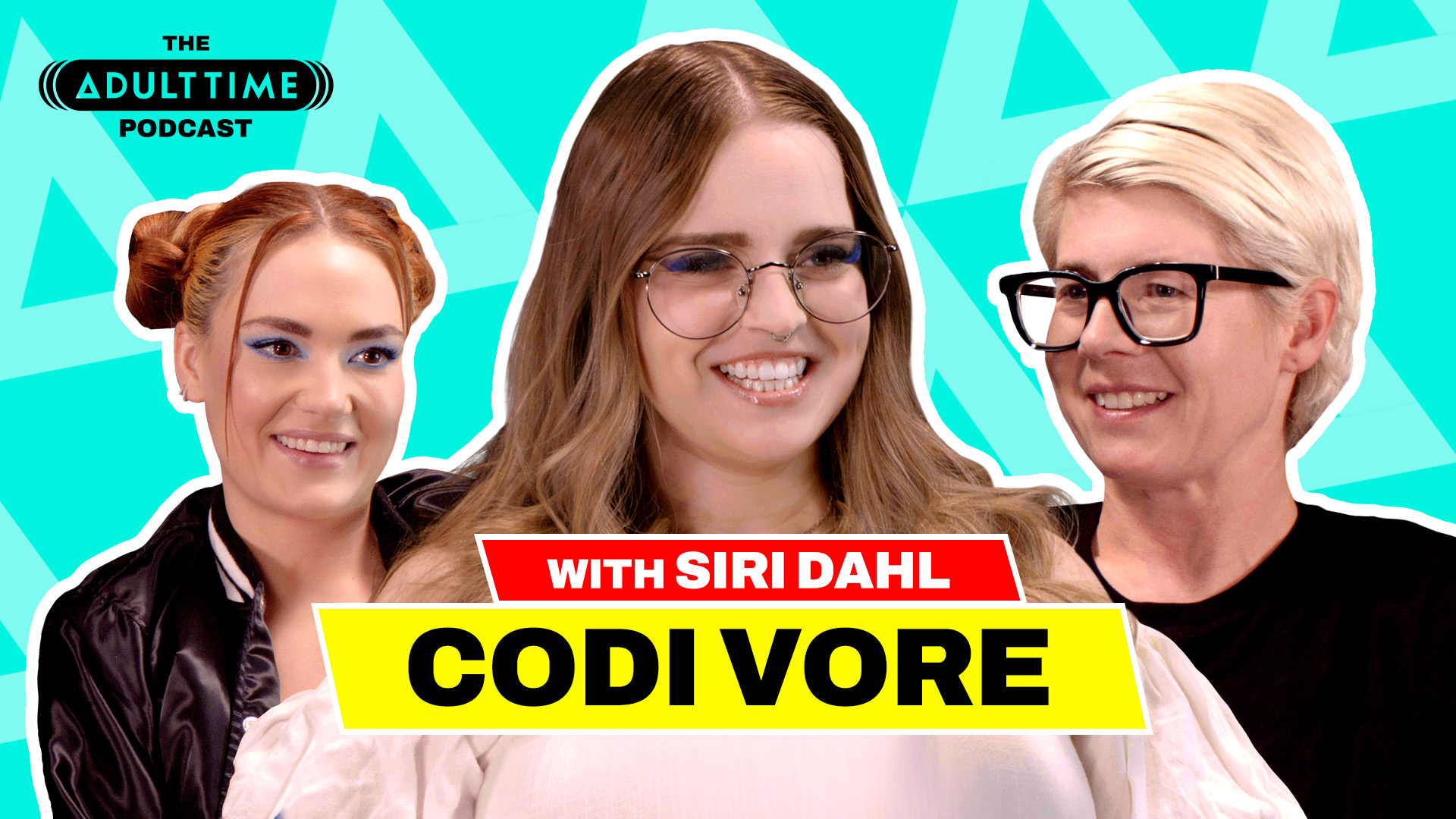 Siri Dahl, Bree Mills, Codi Vore - The ADULT TIME Podcast - Codi Vore