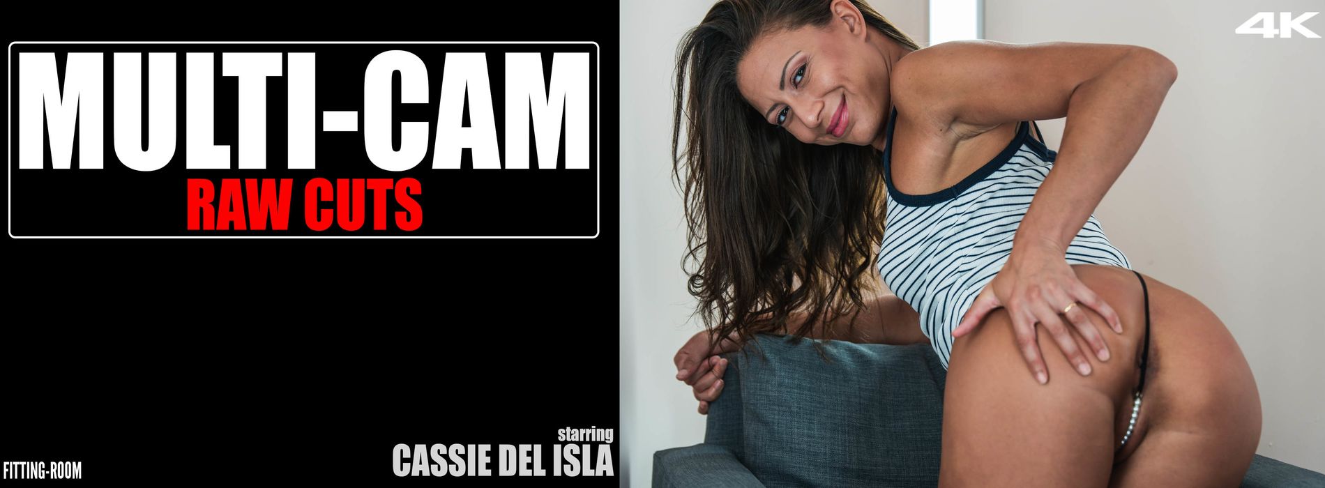 Cassie Del Isla - Multi-Cam Raw Cuts Starring Cassie Del Isla