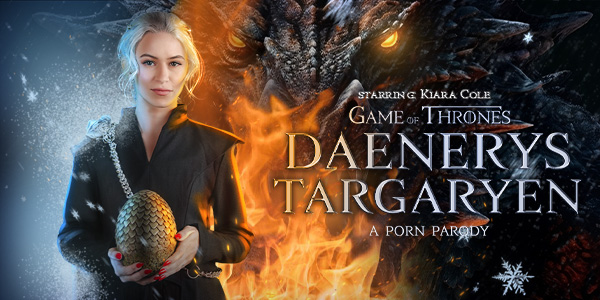 Kiara Cole – Daenerys Targaryen (A Porn Parody)