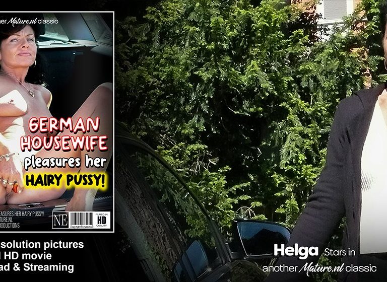 Helga – German Housewife Pleasures Her Hairy Pussy!